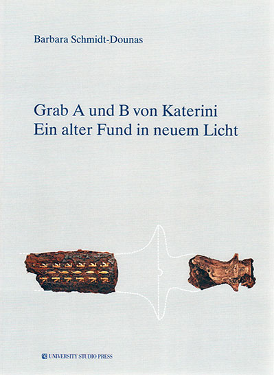 Book Grab A und B von Katerini. Ein alter Fund in neuem Licht. B. Schmidt-Dounas, Thessaloniki, 2017 (ISBN: 978-960-12-2324-7)
