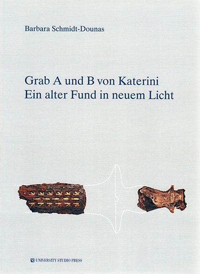 Βιβλίο Grab A und B von Katerini. Ein alter Fund in neuem Licht. B. Schmidt-Dounas, Thessaloniki, 2017 (ISBN: 978-960-12-2324-7)